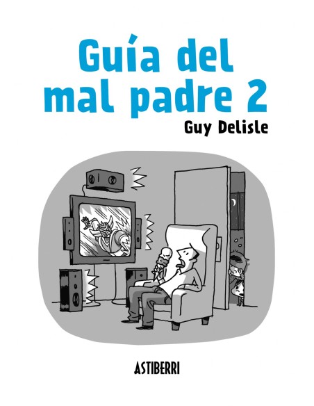 Guia del mal padre nº 2